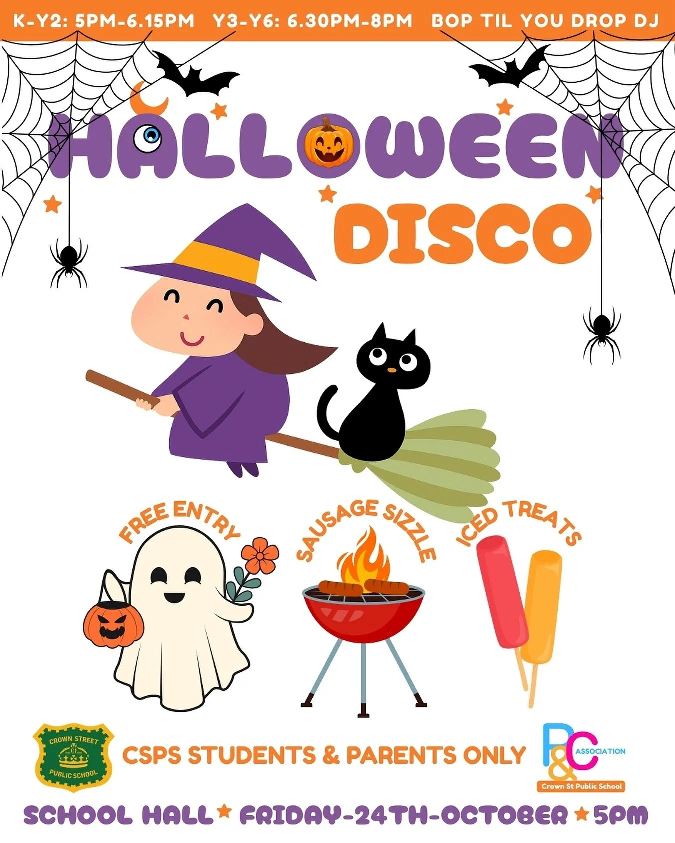 🎃👻 HALLOWEEN DISCO 24/10

This event is strictly for Crown Street Public School students and families&mdash; and it&rsquo;s FREE!
🕷️ Bop &lsquo;Til You Drop DJs will be keeping the kids entertained. 
👻 K-Y2 &amp; Y3-Y6 sessions, age appropriate g