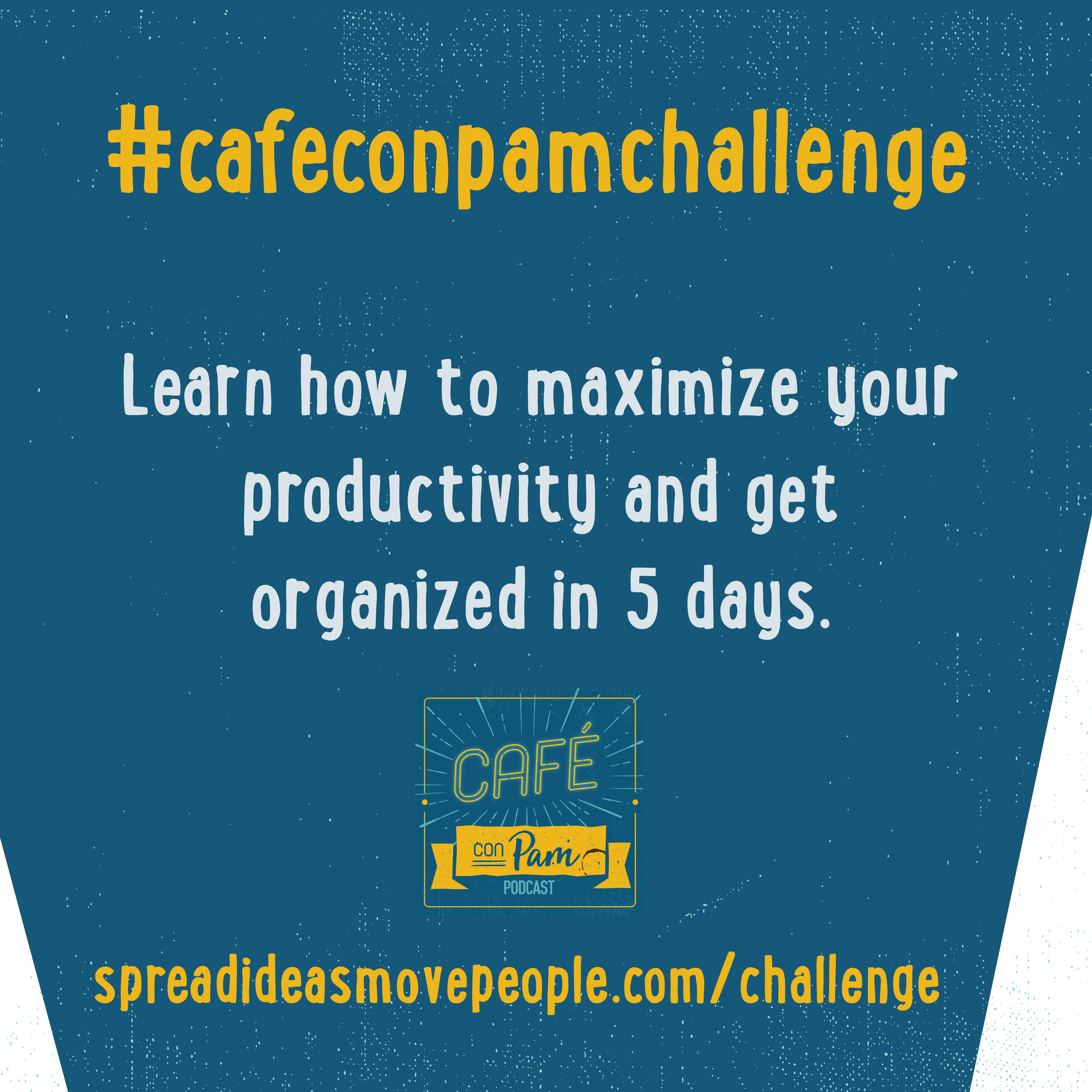 Cafe con Pam Challenge