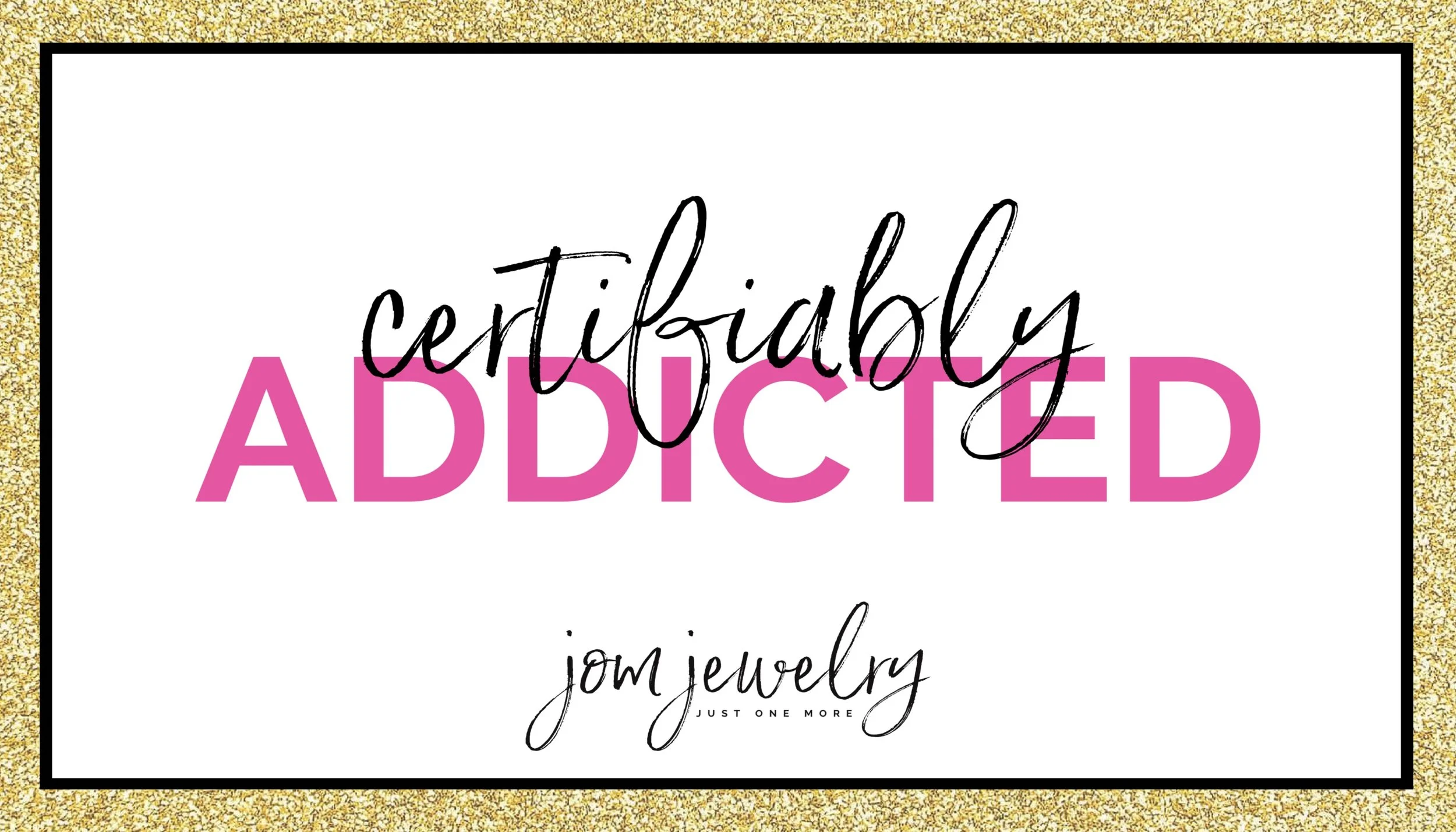 Certifiably Addicted GOLD border.jpg