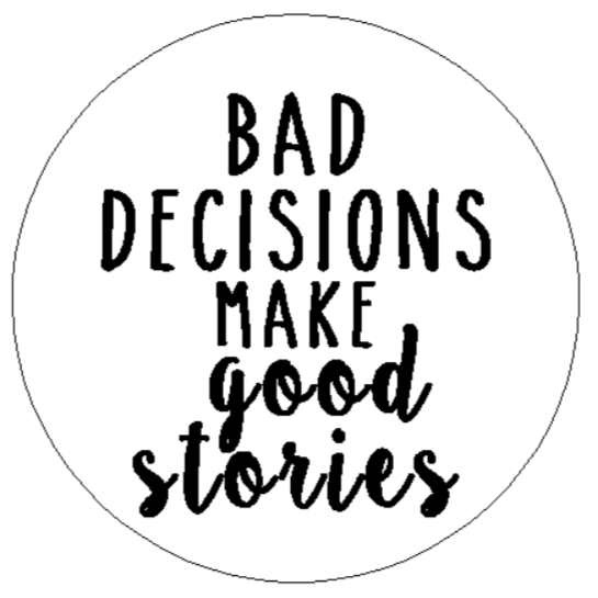 Bad Decisions.png