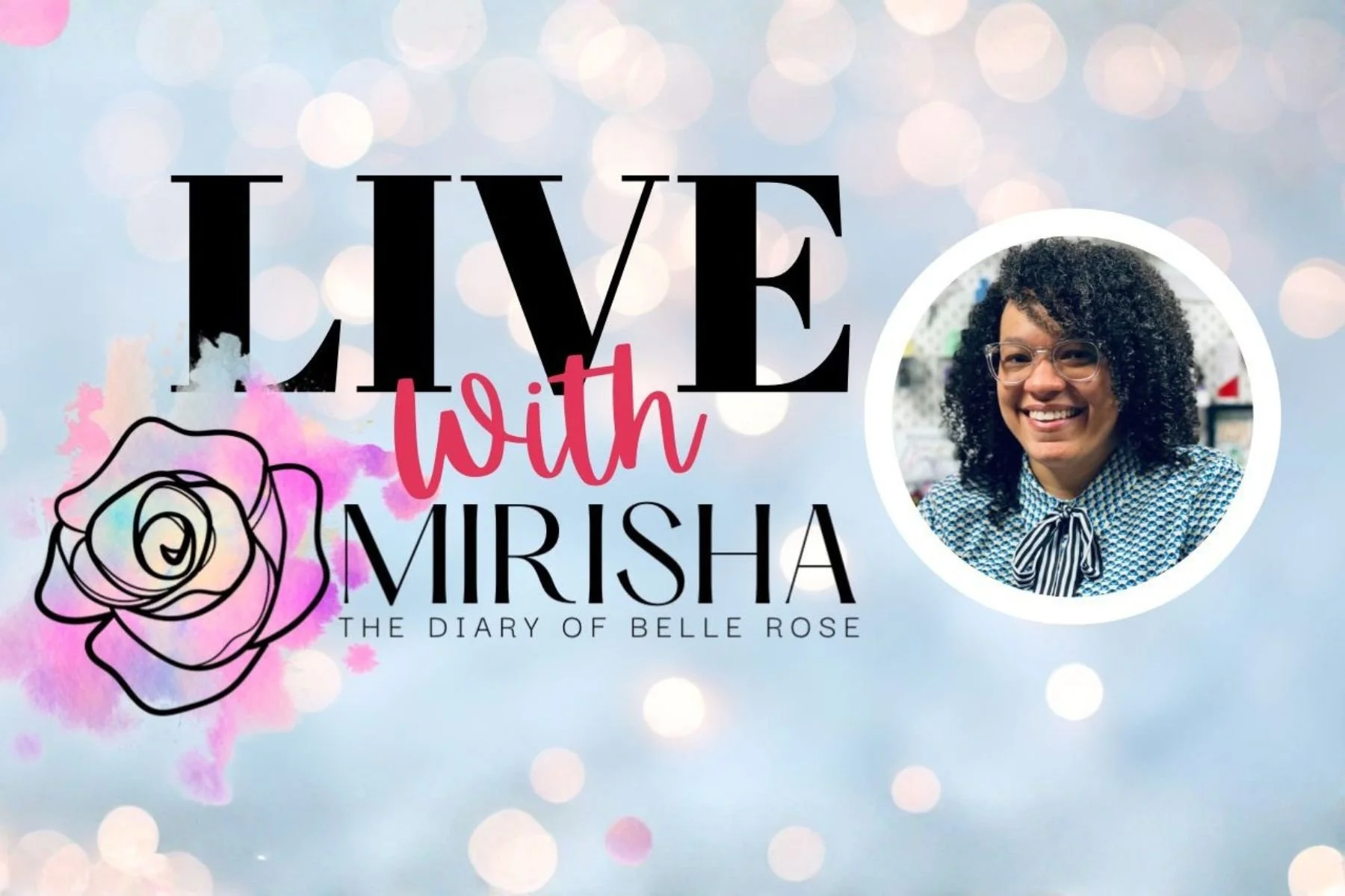 LIVE with Mirisha 