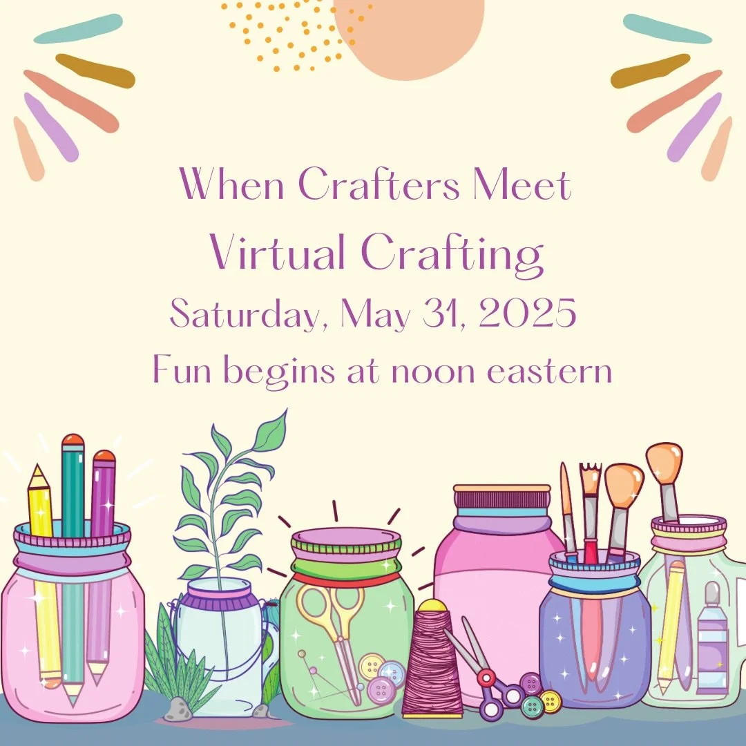 When Crafters Meet:  A Virtual Creative Gathering