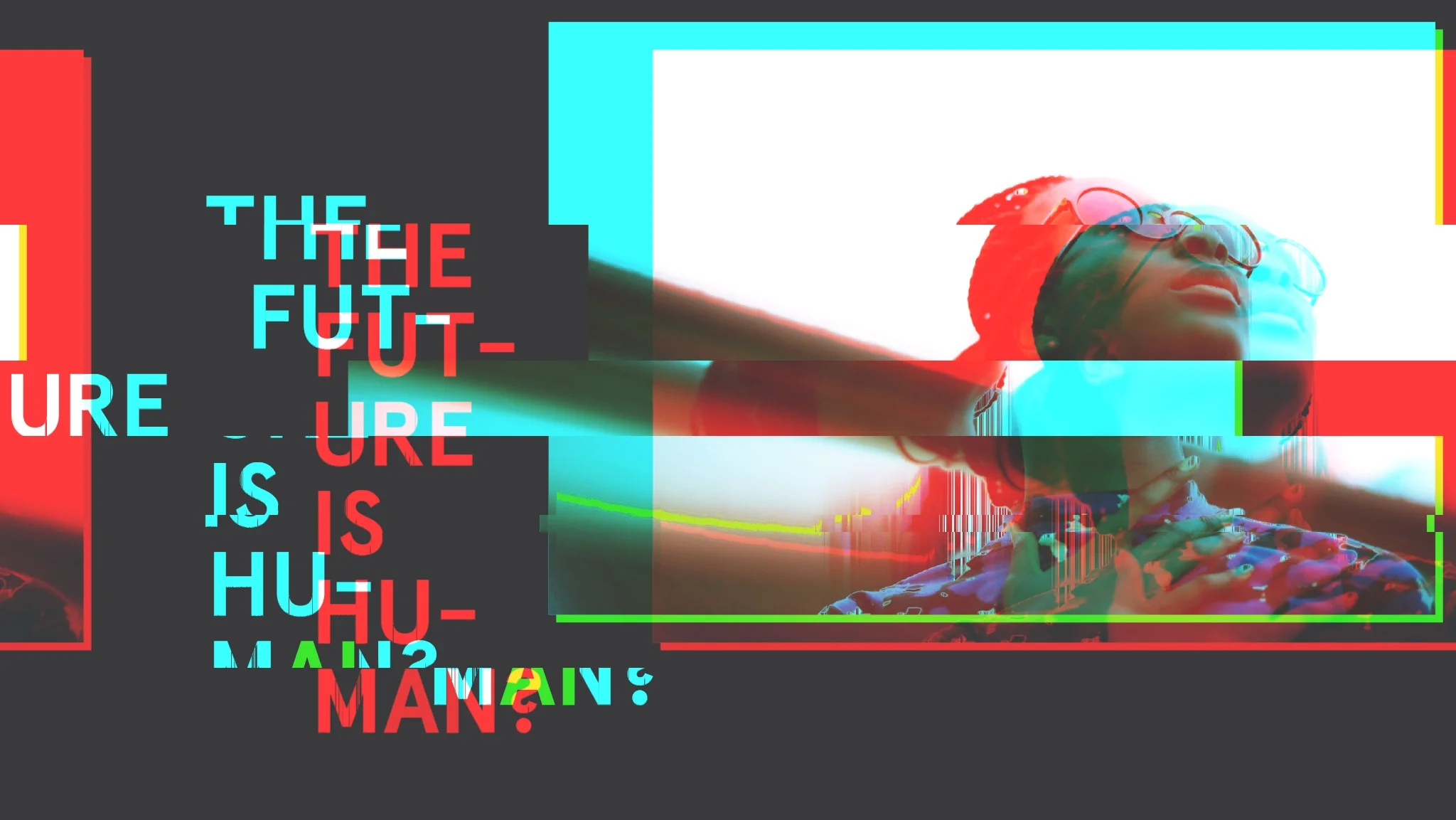 The future is human?