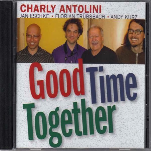 CHARLY ANTOLINI GOOD TIME TOGETHER