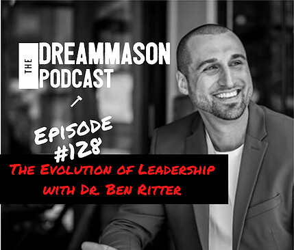 The Evolution of Leadership with Dr. Ben Ritter