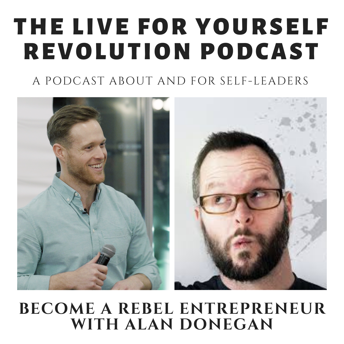 Become a Rebel Entrepreneur with Alan Donegan