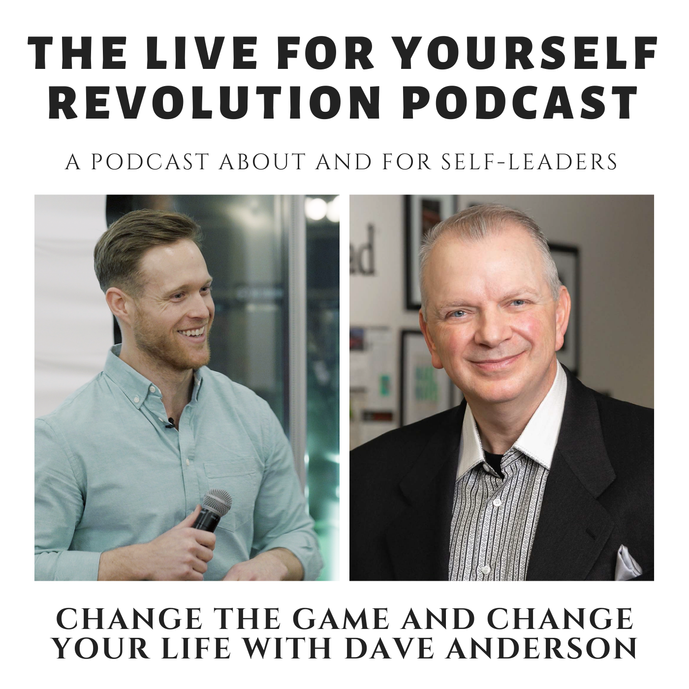Change the Game and Change Your Life with Dave Anderson