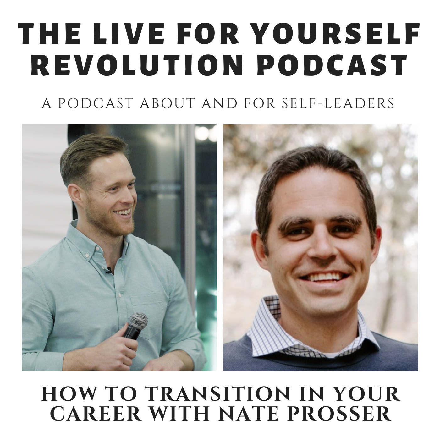 How to Transition in Your Career with Nate Prosser