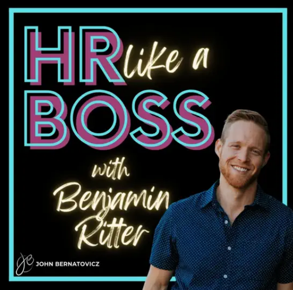 121. HR Like a Boss with Dr. Benjamin Ritter