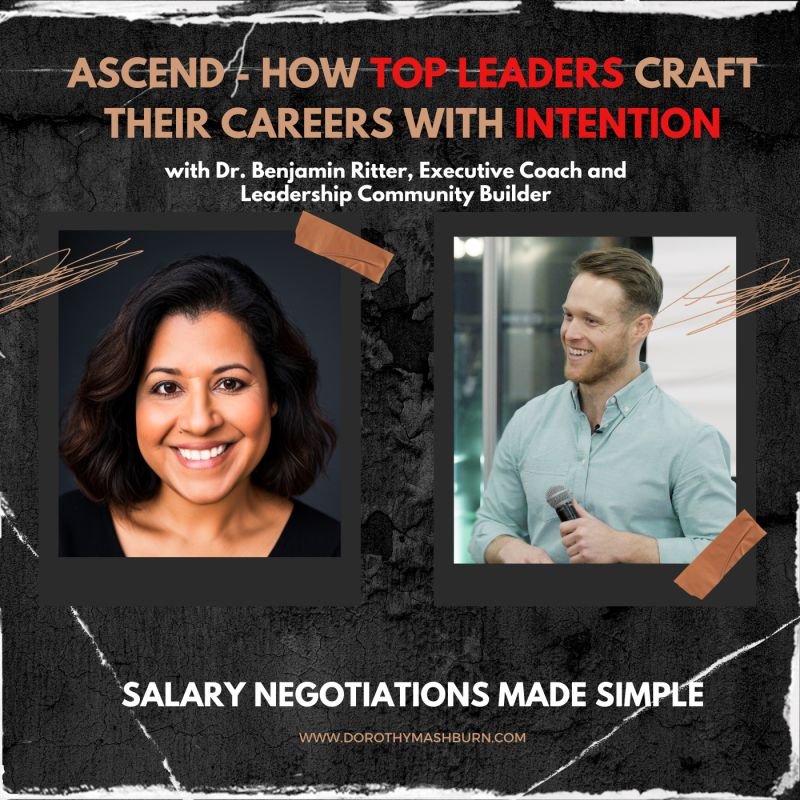 Ascend - How Top Leaders Craft their Careers with Intention with Dr. Benjamin Ritter