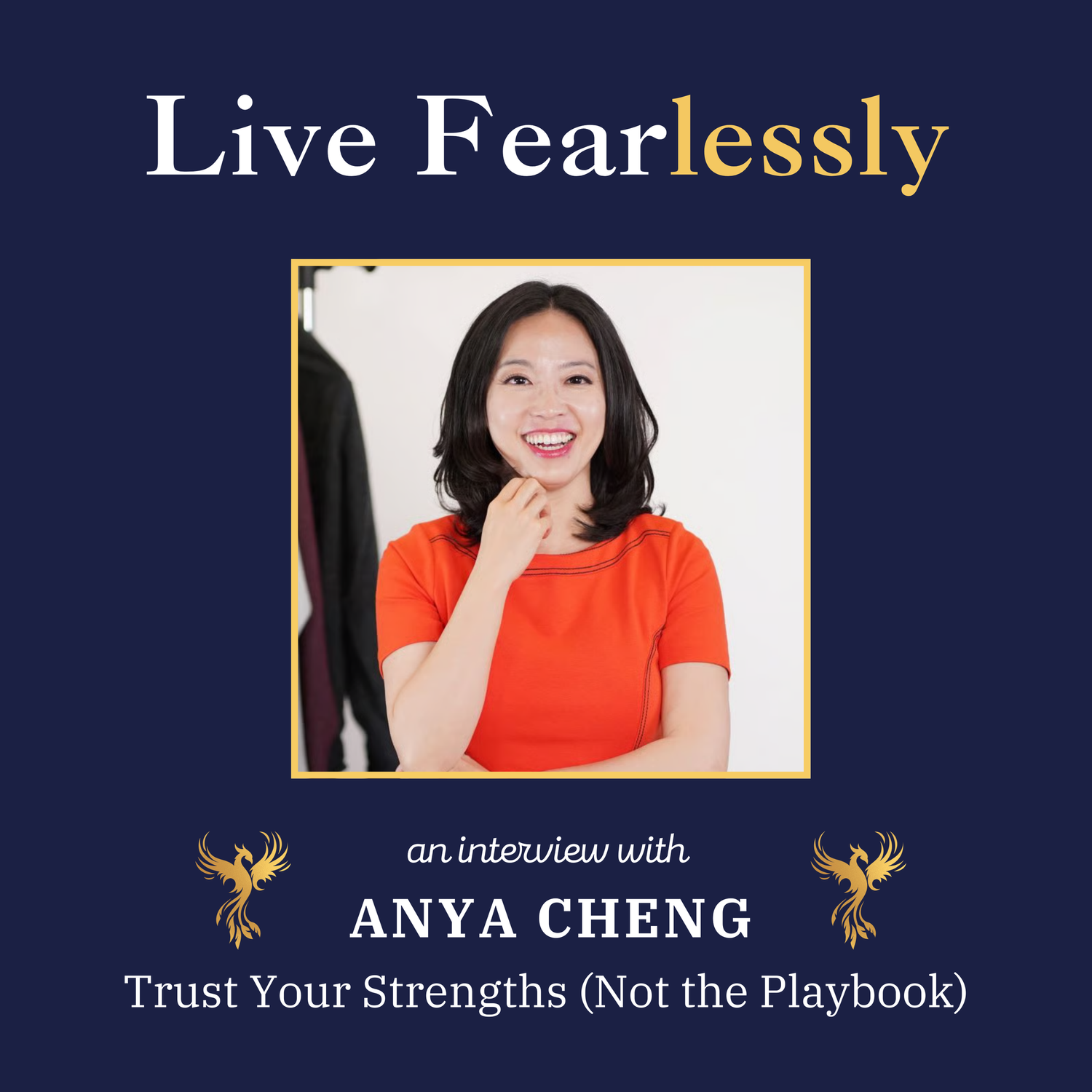 Trust Your Strengths (Not the Playbook) with Anya Cheng episode artwork