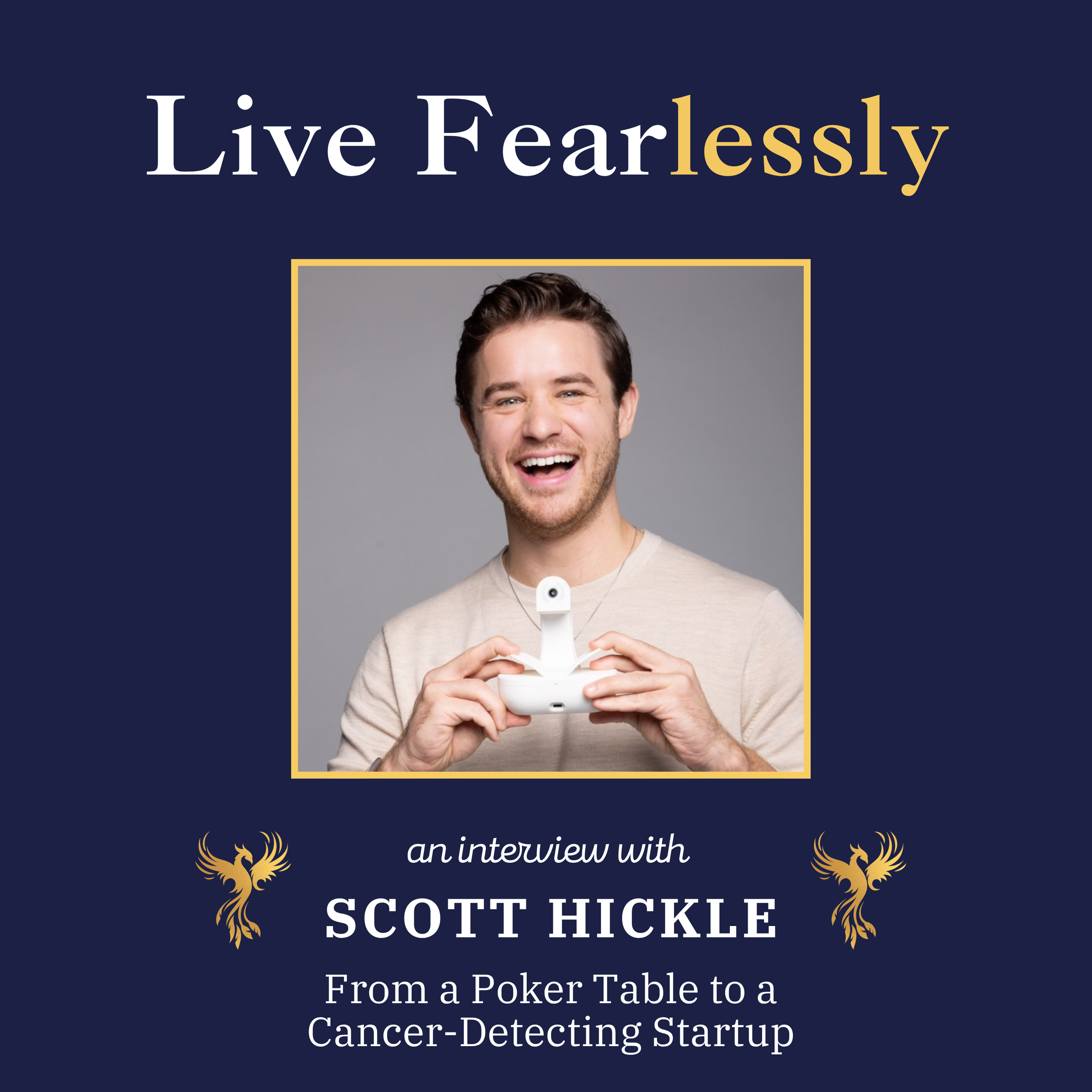 From a Poker Table to a Cancer-Detecting Startup with Scott Hickle