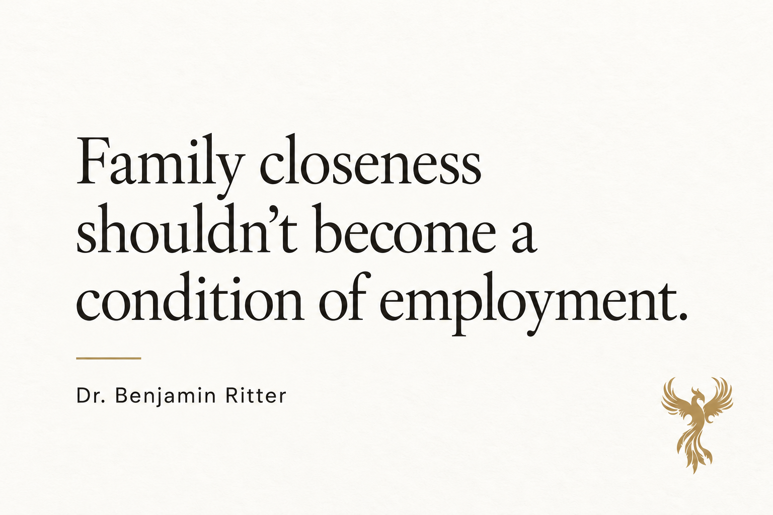 Family Loyalty Is Not a Job Requirement