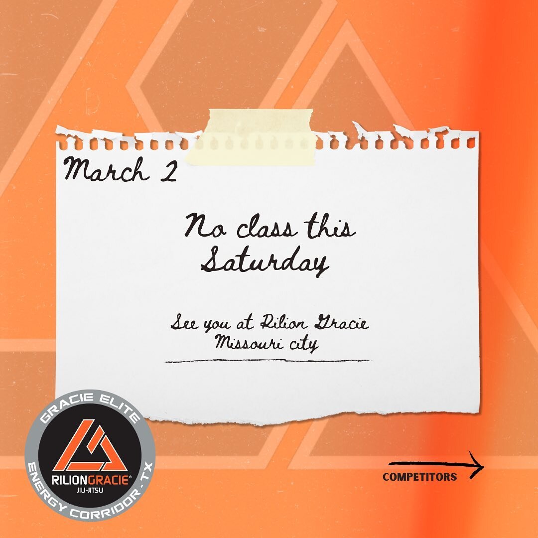 Class update for this Saturday, March 2! See you at the Rilion Gracie Missouri City Academy for competition day! 

Questions? Reach out.