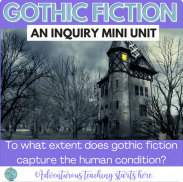 teaching gothic fiction inquiry secondary ela