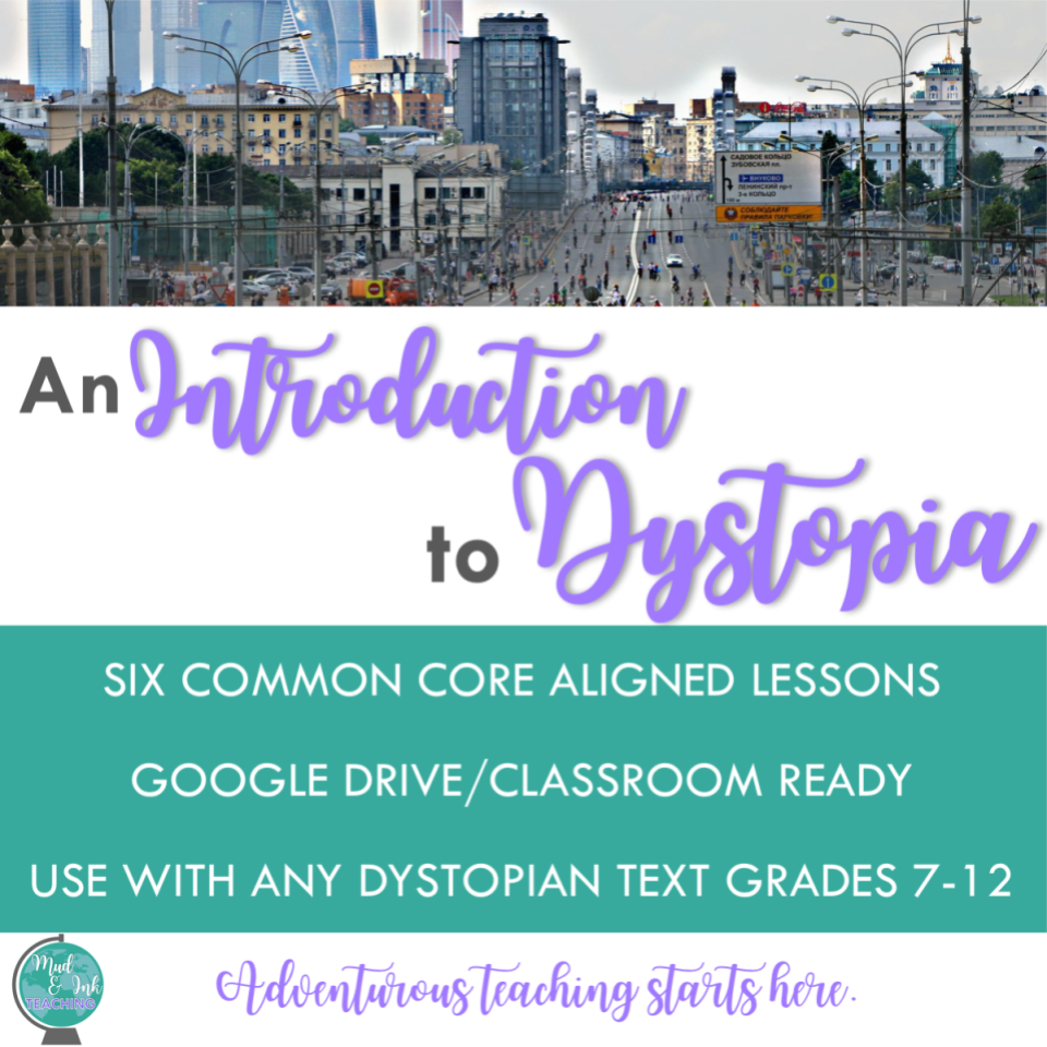 An Introduction to Dystopia: 6 Common Core Aligned Lesson for 7th-12th Grade ELA (Copy)