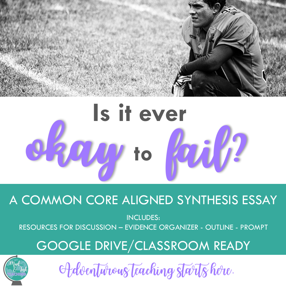 Common Core Aligned Synthesis Essay: Is it ever okay to fail? (Copy)