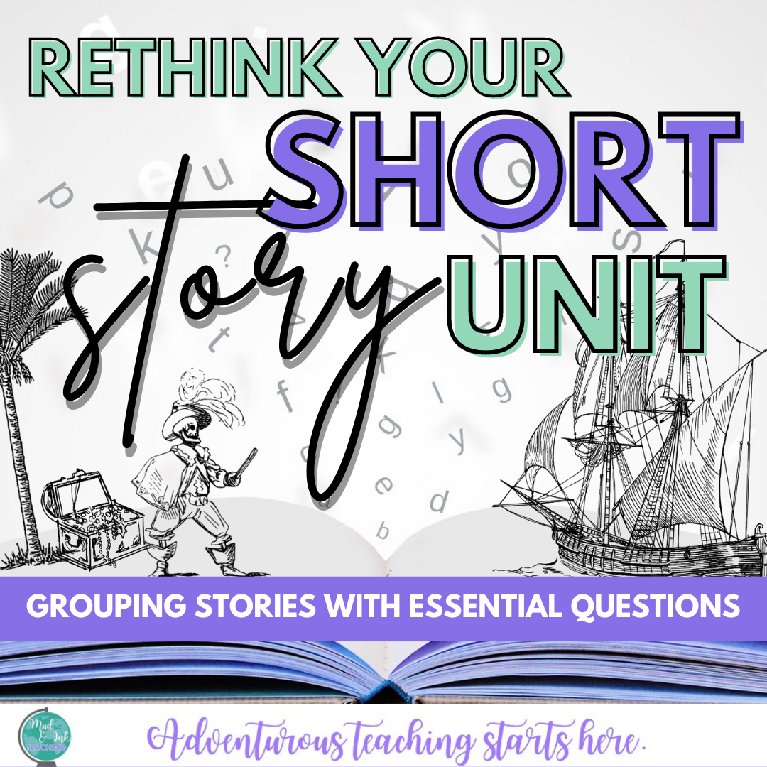 Unit Makeover:  The Short Story Unit in Secondary ELA