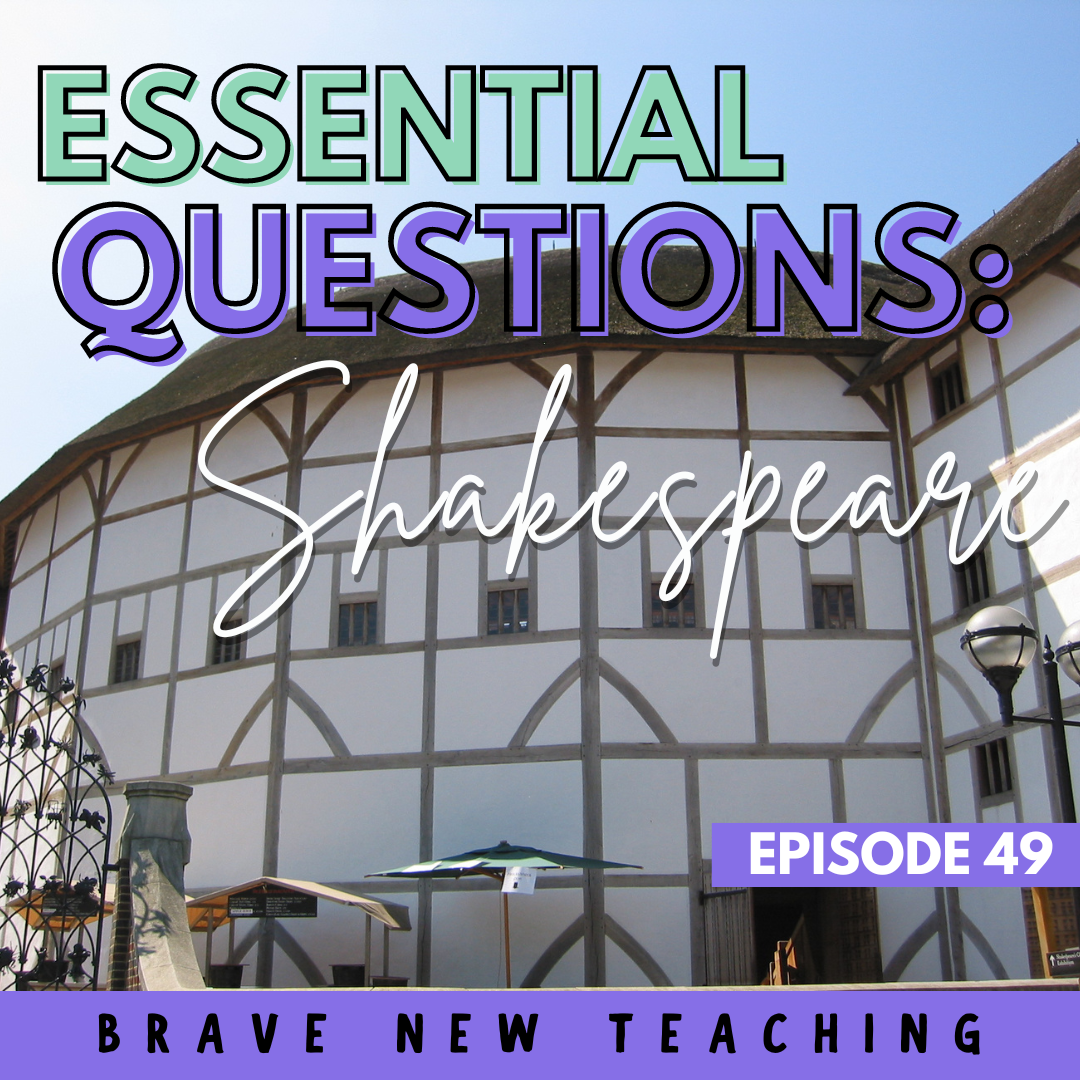 Essential Questions: Shakespeare