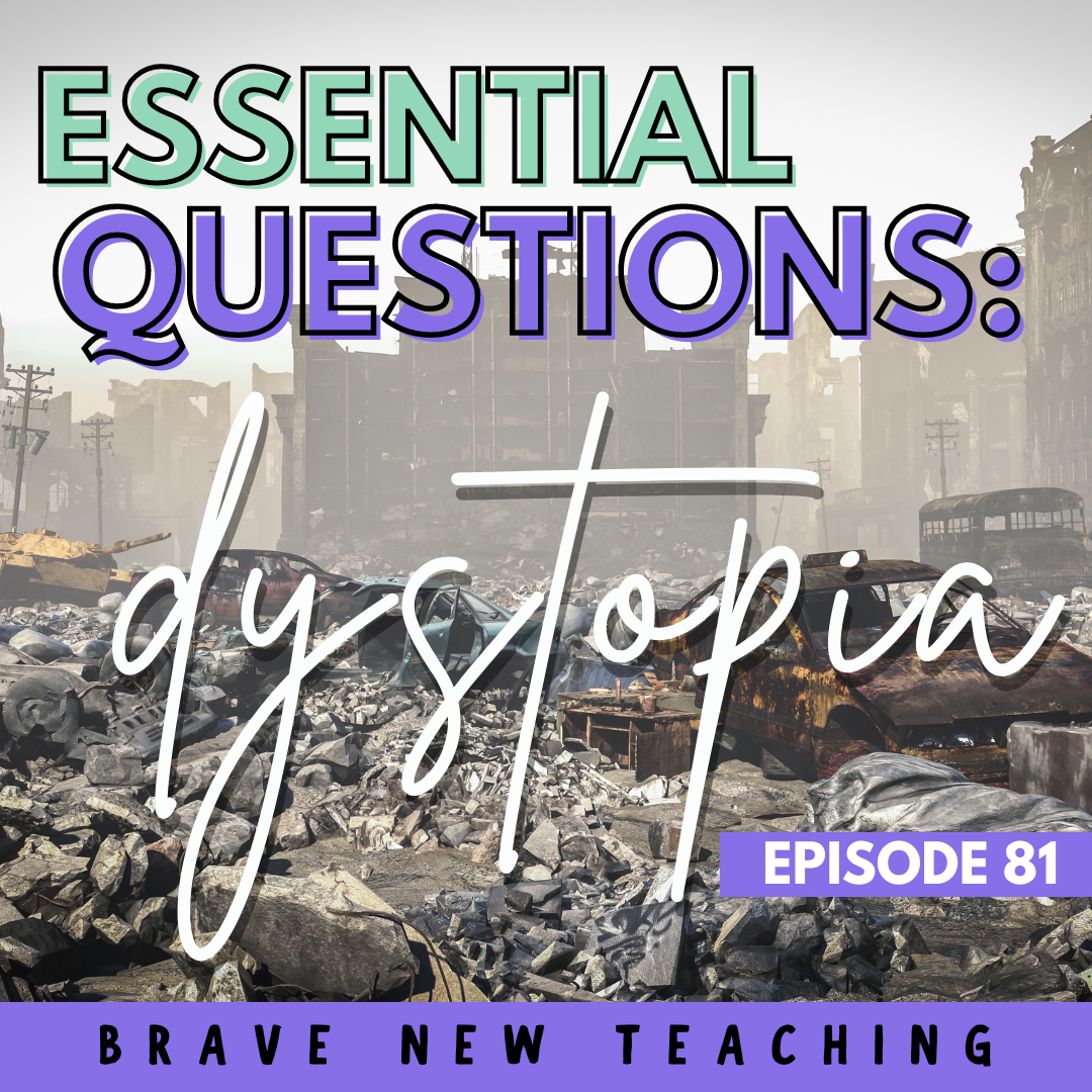 Essential Questions: Dystopia
