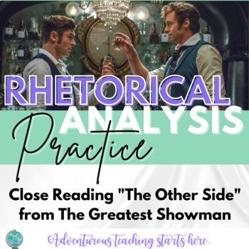 Rhetorical Analysis Practice: Close reading "The Other Side" from The Greatest Showman (Copy)