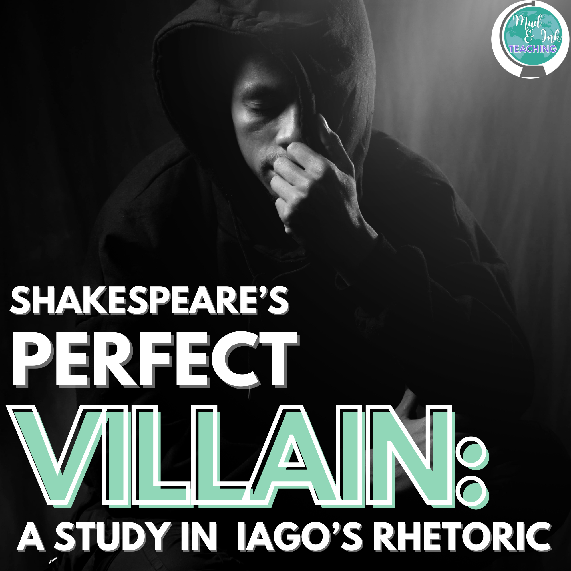 TEACHING OTHELLO:&nbsp; What makes Iago Shakespeare’s Perfect Villain?