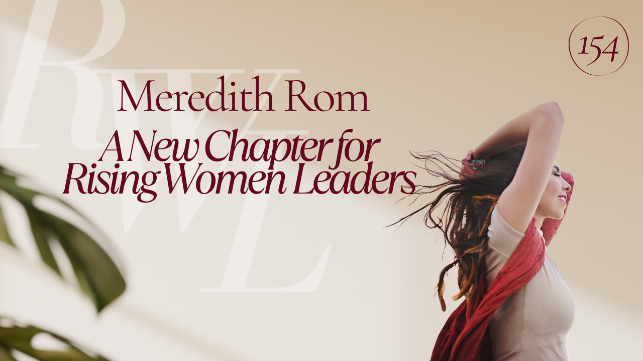A New Chapter for Rising Women Leaders