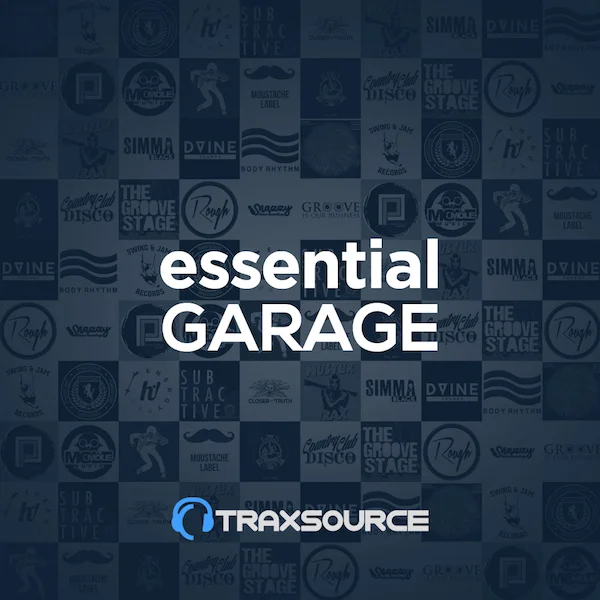 Traxsource Essential Garage featuring Rissa Garcia's Tryna Prove