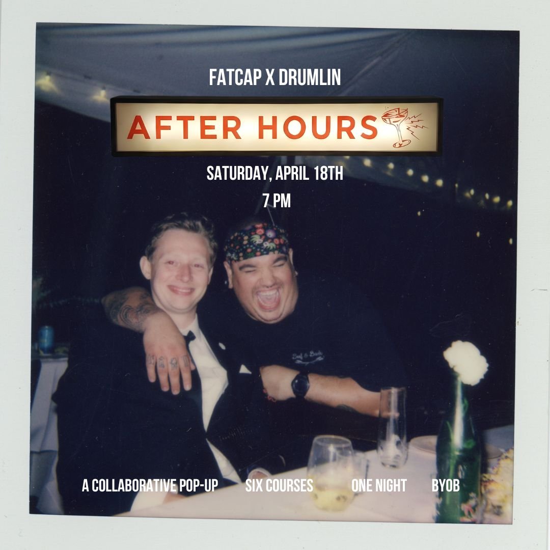 Fatcap x Drumlin: After Hours