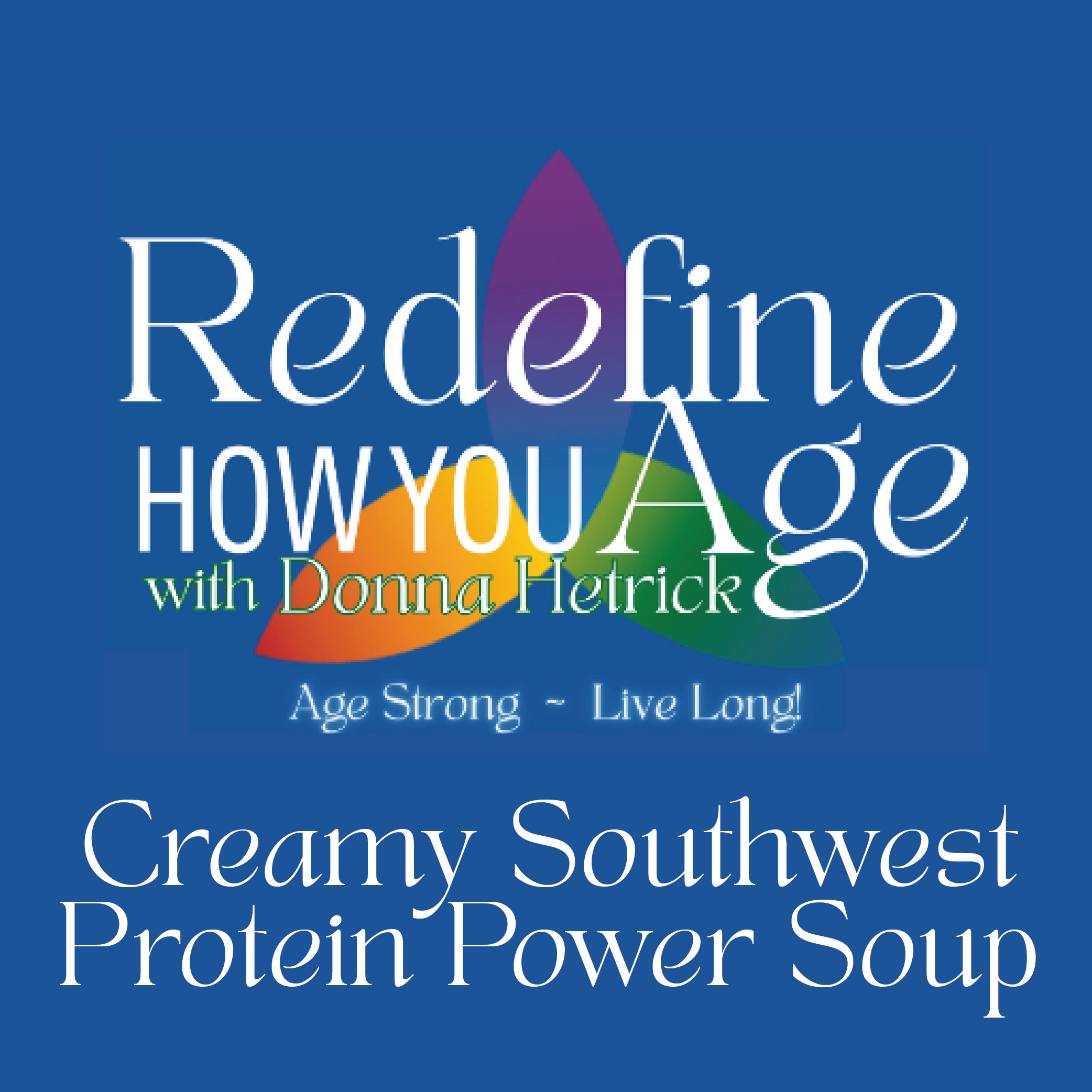 Creamy Southwest Protein Power Soup