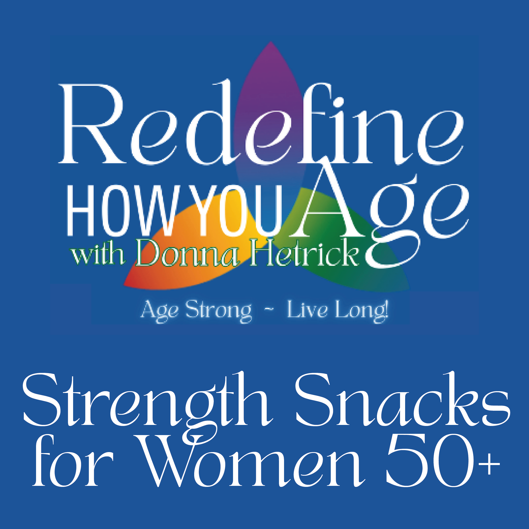 Strength Snacks for Women 50+