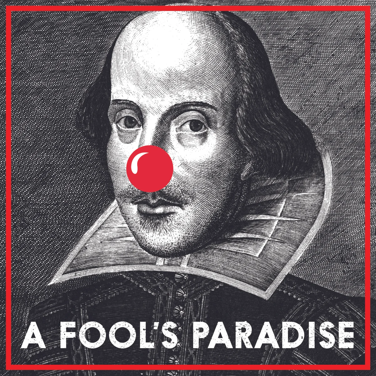 A Fool's Paradise: 30 Shakespeare Scenes in 60 Minutes