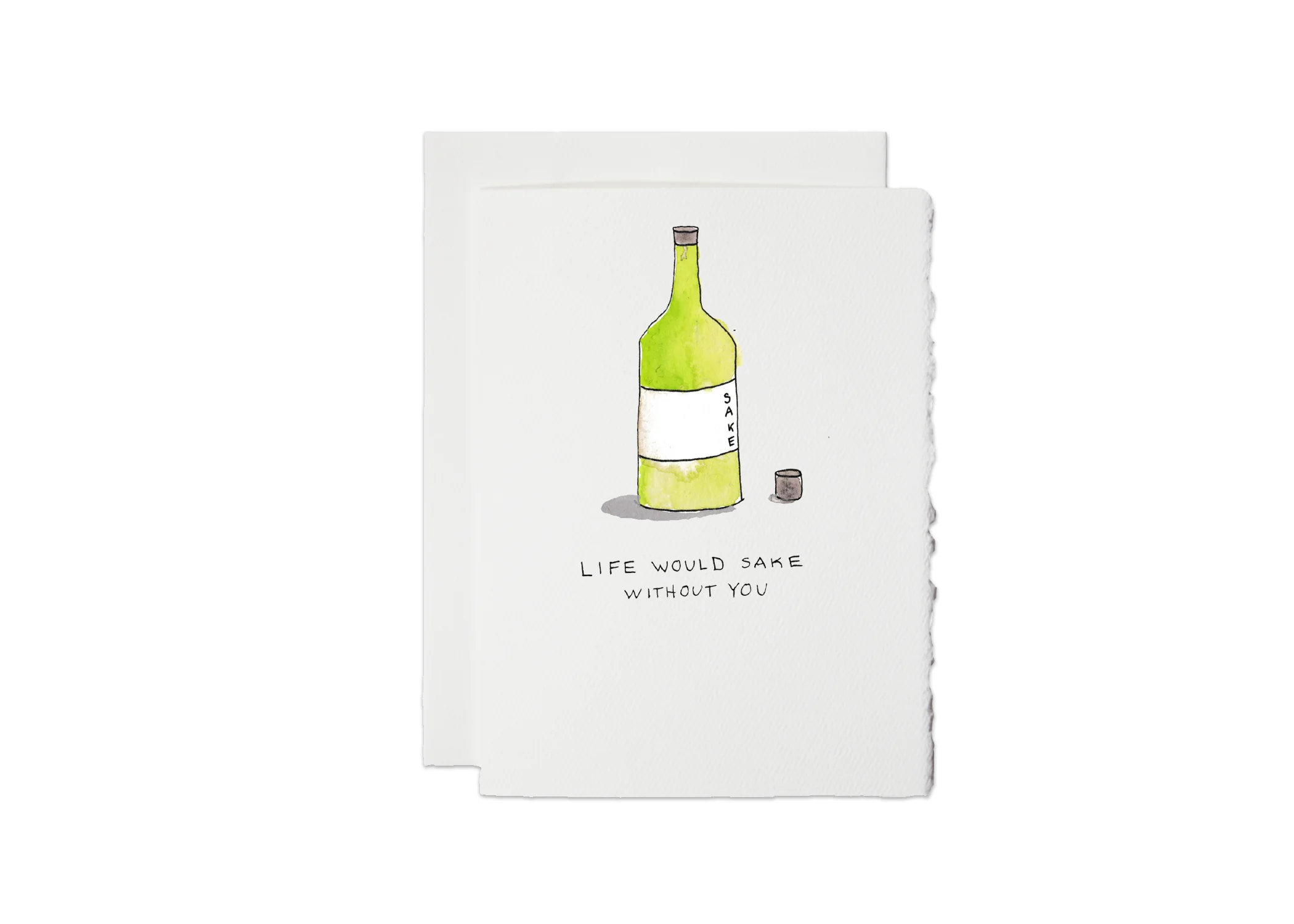 Life Would Sake Without You