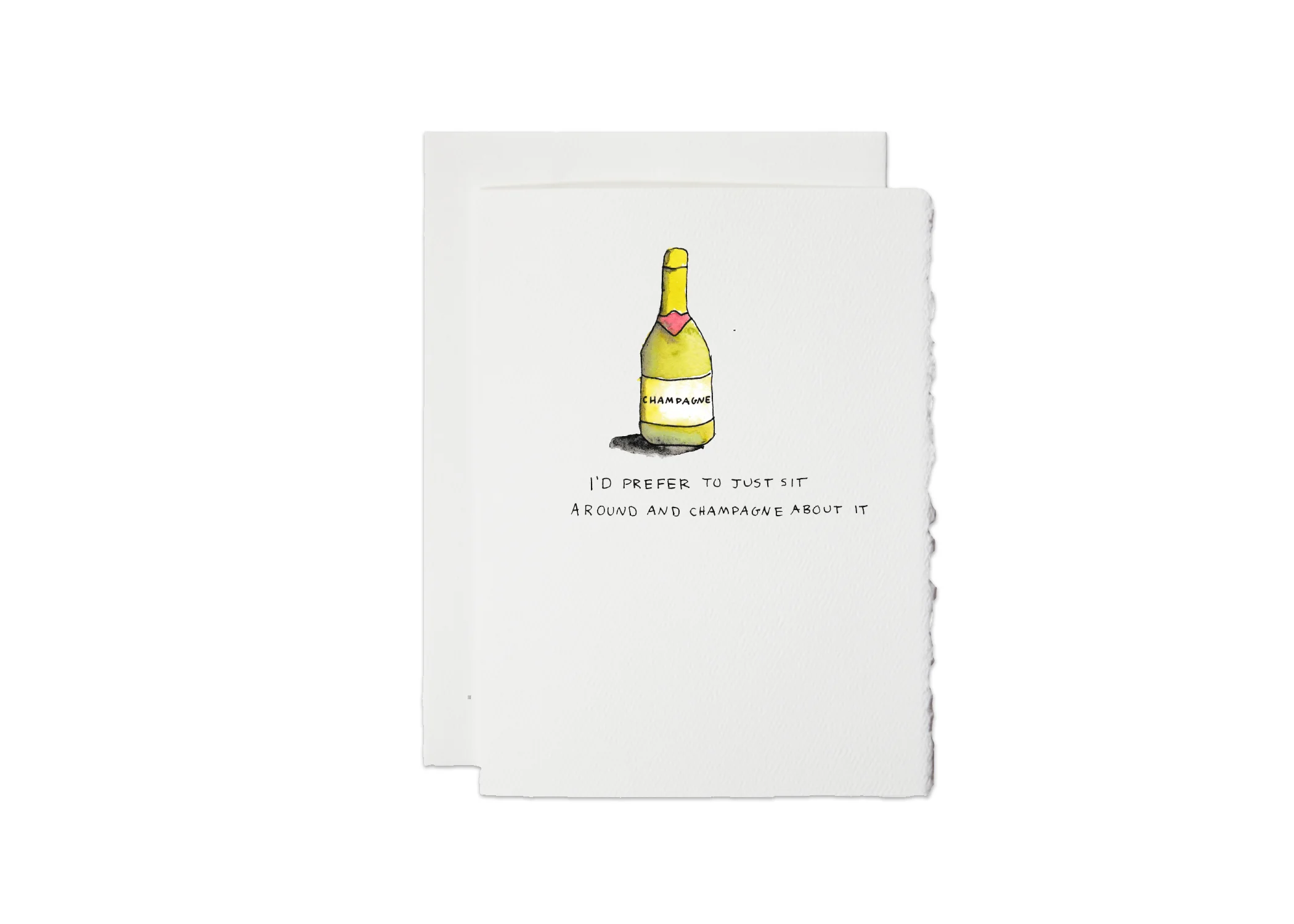 I'd Prefer To Just Sit Around And Champagne About It