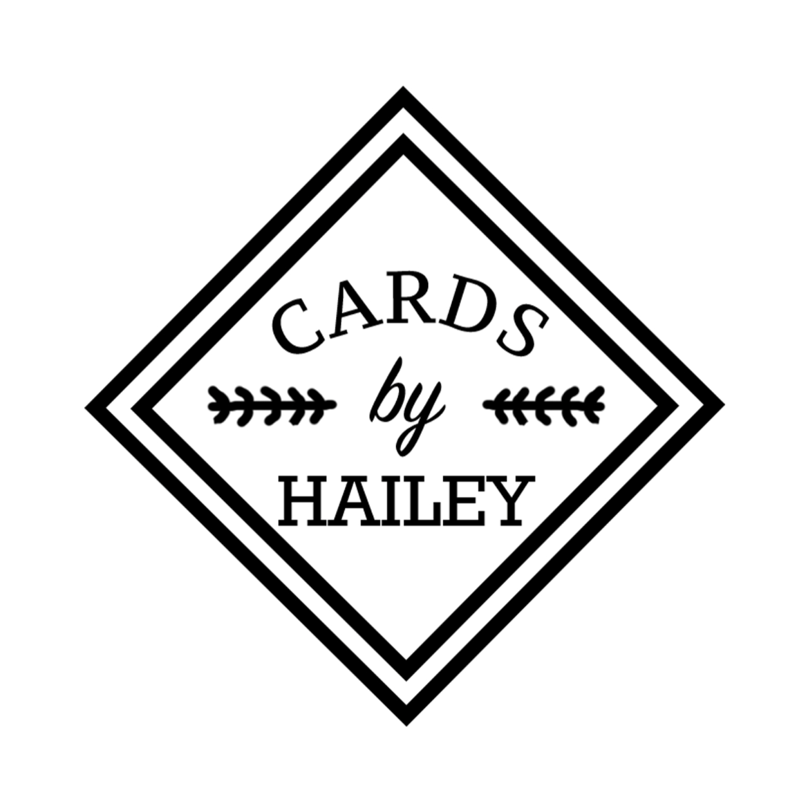 CARDS BY HAILEY