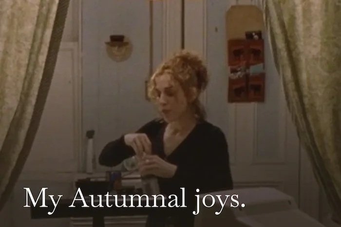 I'm Only Happy When It's Autumn