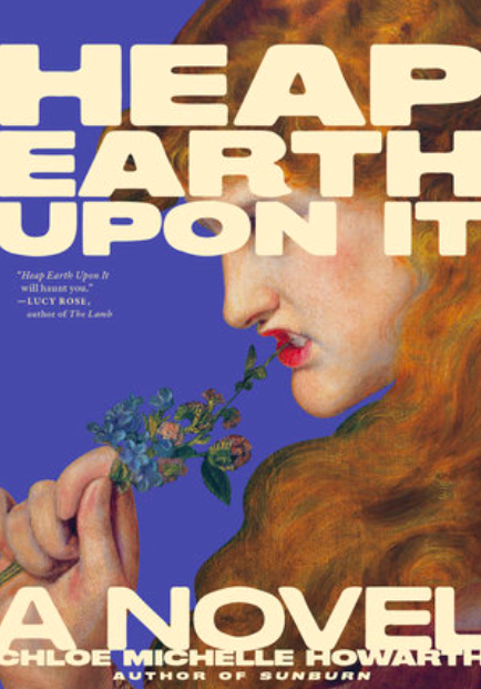 Heap Upon Earth by Chloe Michelle Howarth