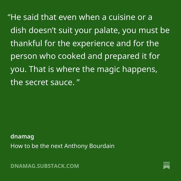 How to be the next Anthony  Bourdain