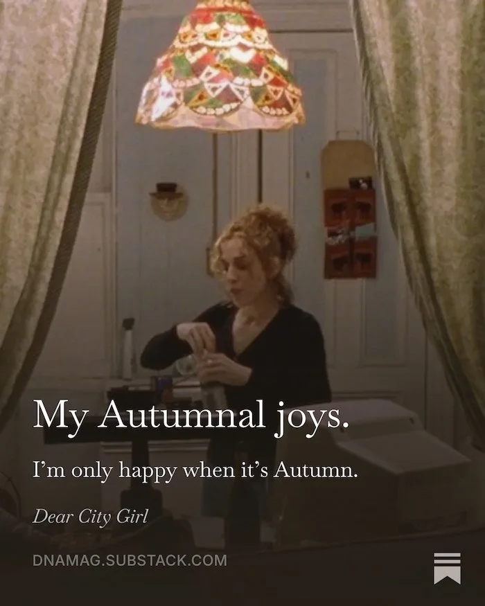 My Autumnal Joys by Dear City Girl on Substack