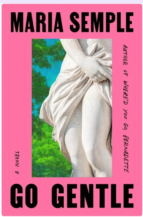 Go Gentle by Maria Semple