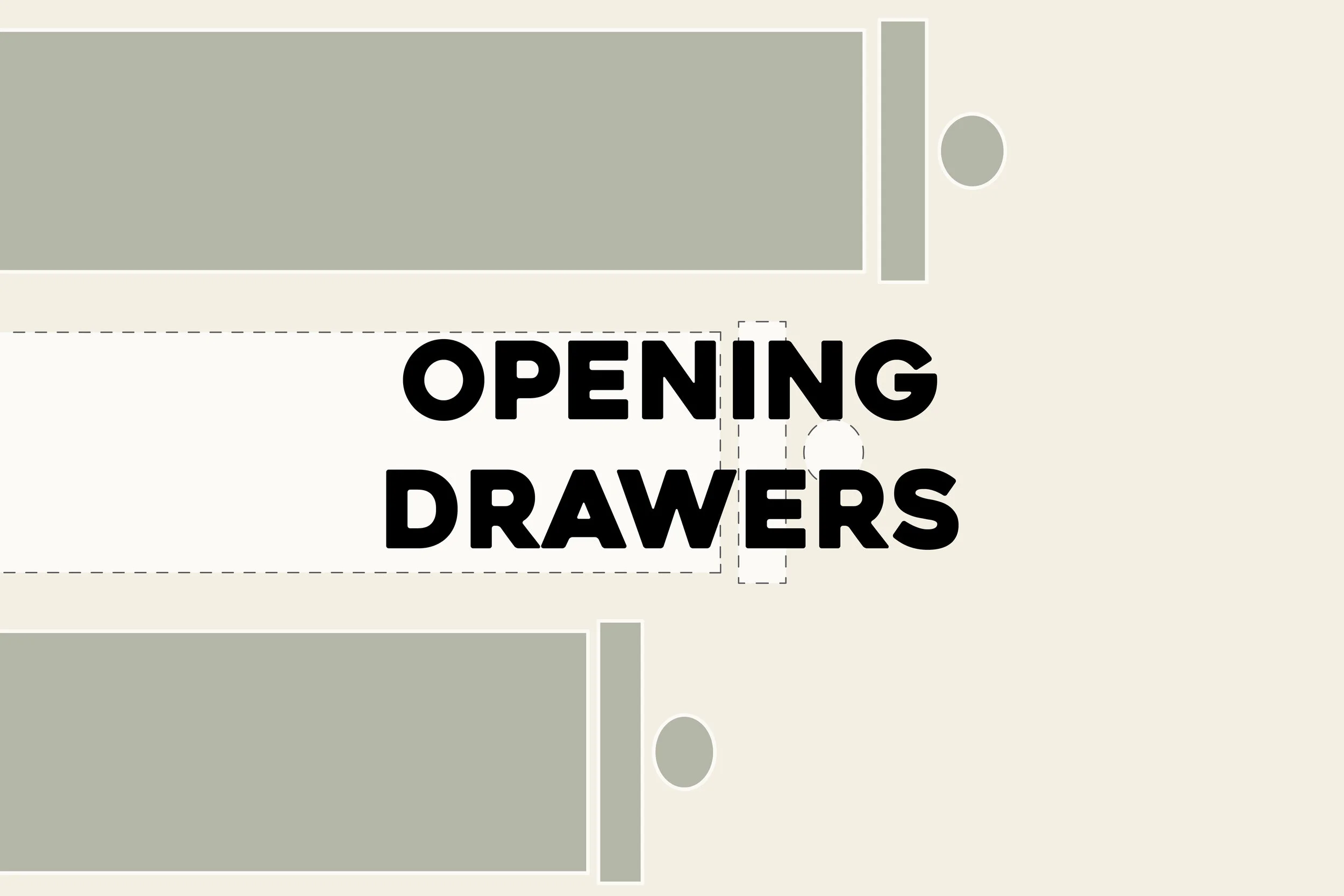 Opening Drawers
