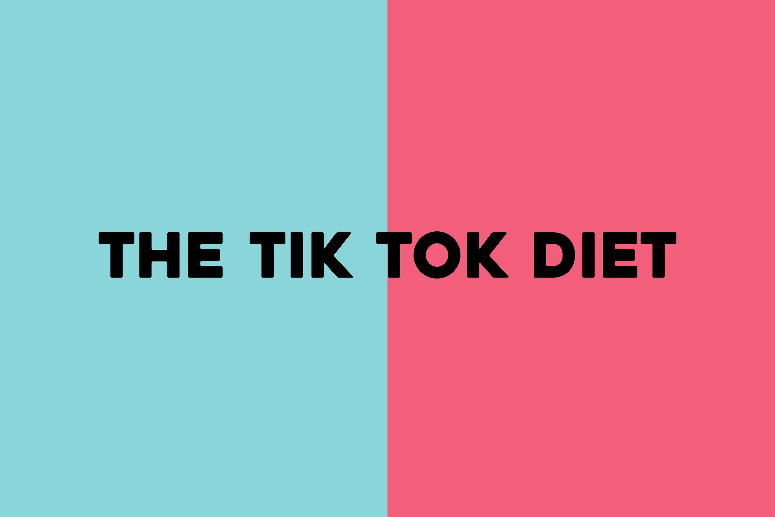 The TikTok Diet