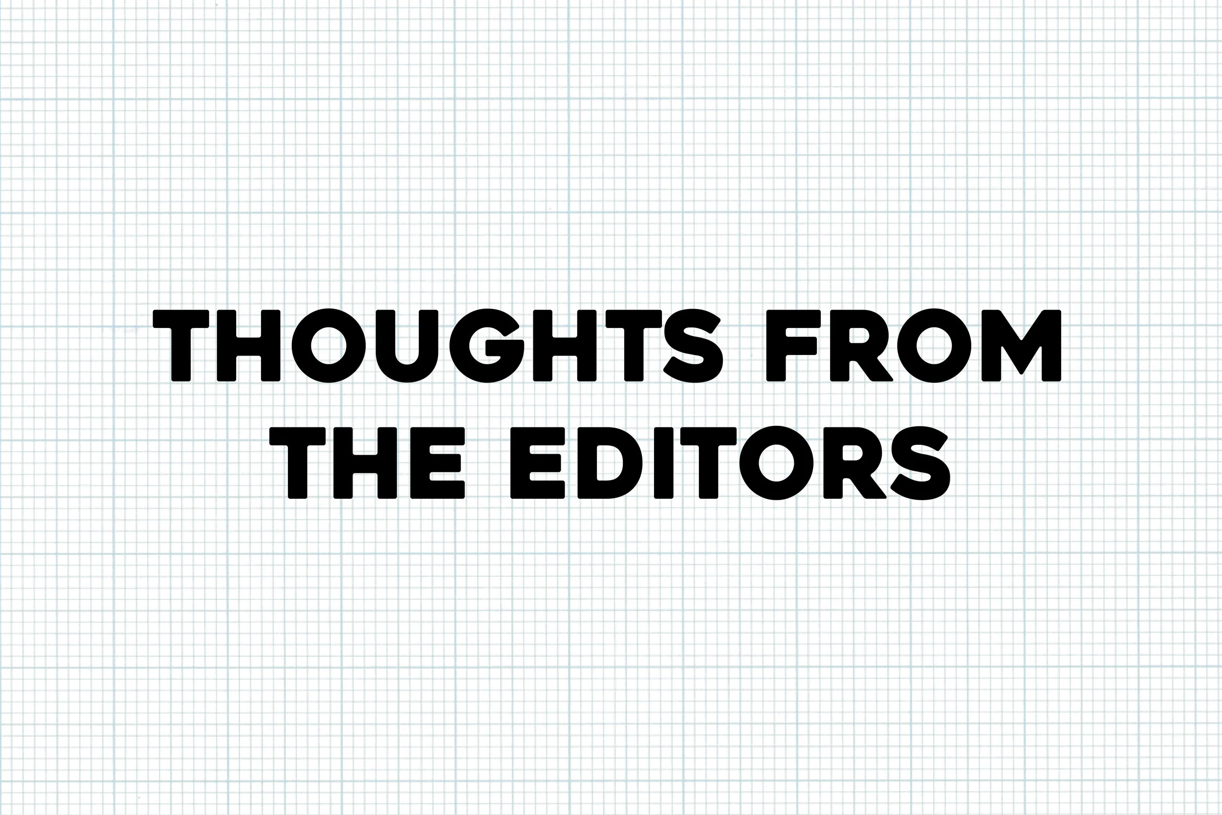 Letter From The Editors