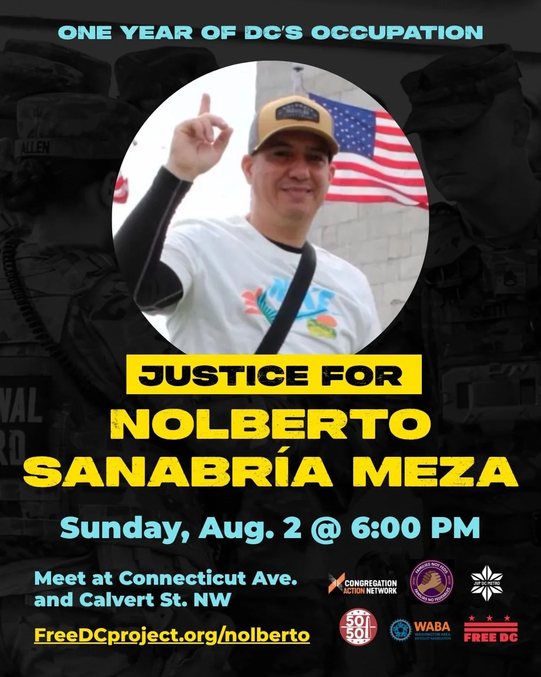 Join @jvpdcmetro and the rest of the @familiesnotfedsdc coalition this Sunday, August 2nd to commemorate and demand justice for Nolberto Sanabr&iacute;a Meza, who was killed as a direct consequence of the escalating and ongoing occupation of DC. This
