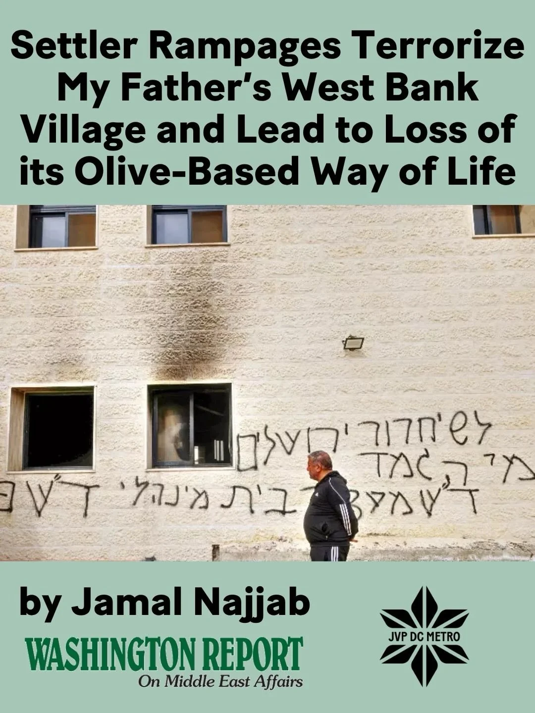 Washington Report on Middle East Affairs just published an article by journalist, organizer and longtime @jewishvoiceforpeace &amp; @jvpdcmetro member, Jamal Najjab, on the current state of his family&rsquo;s village in the West Bank. 

Jamal&rsquo;s