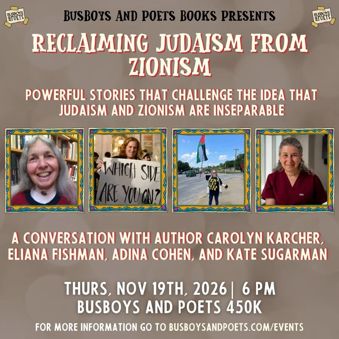 Join us at 6 pm on Thursday, November 19th at Busboys and Poets (450 K Street location) to learn powerful stories that challenge the idea that Judaism and Zionism are inseparable. This book event will feature our JVP-DC Metro chapter members who edit
