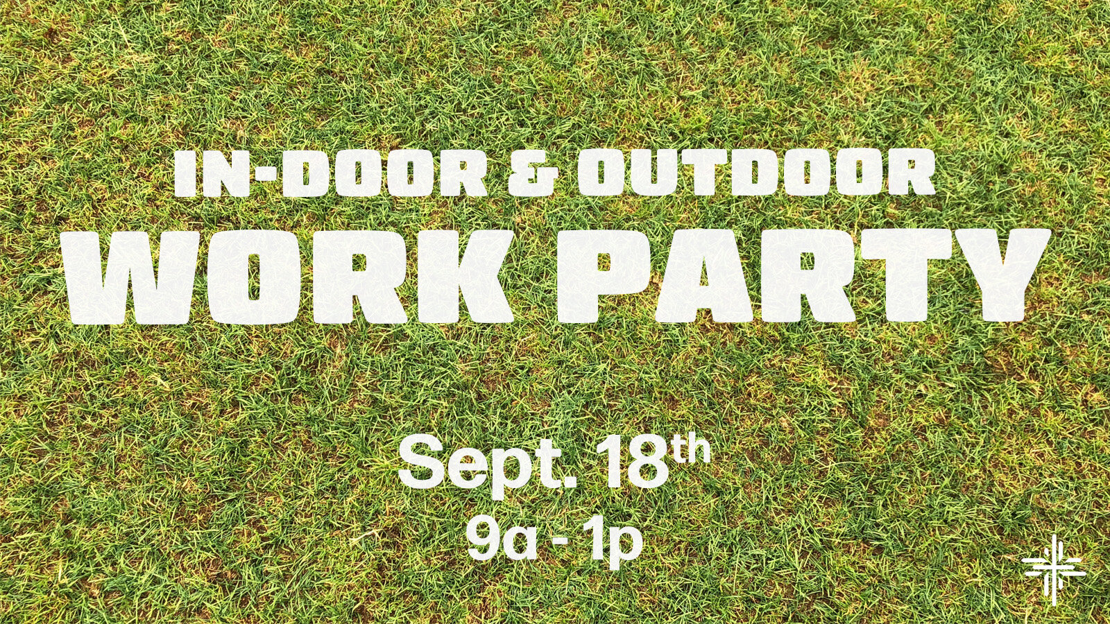Indoor & Outdoor Work Party
