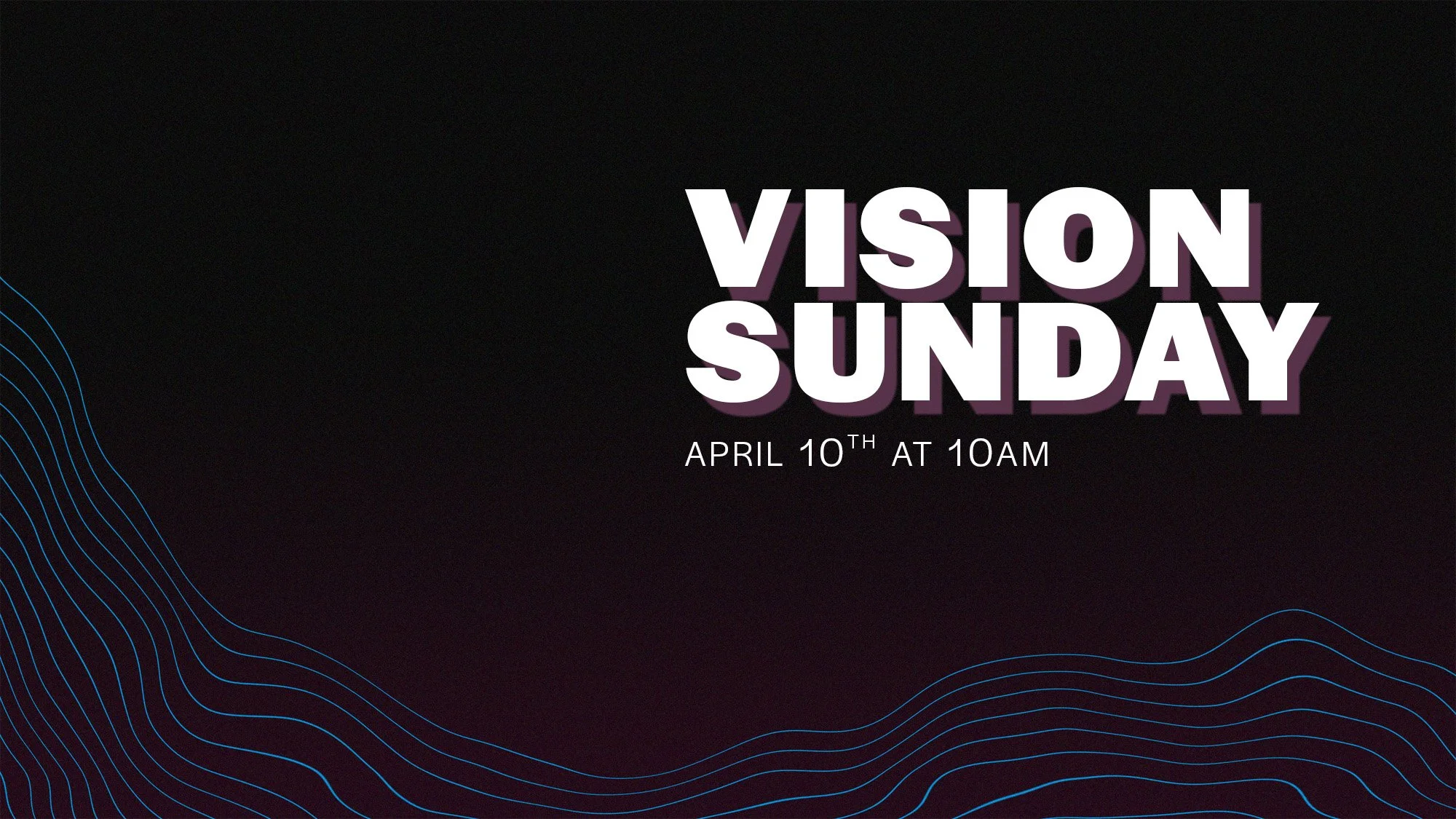 Vision Sunday 2022
