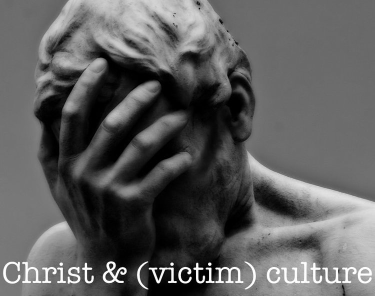 Christ+&+(victim)+culture-2.jpeg
