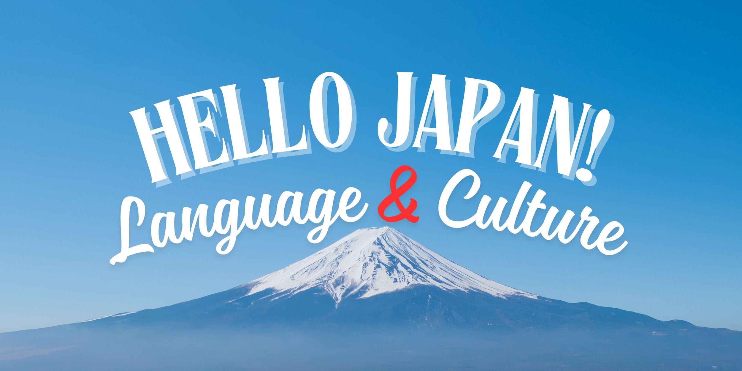 Japanlanguage Cuture Hello Japan! — Japanese Friendship Garden
